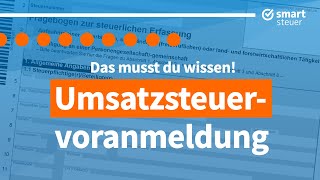 Umsatzsteuervoranmeldung Das MUSST du wissen  Umsatzsteuervoranmeldung erklärt 2020 [upl. by Anatollo387]