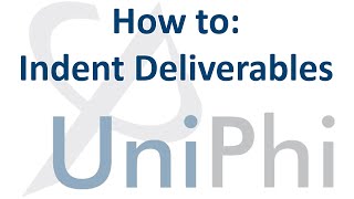 How to Indent Deliverables and Variations in UniPhi [upl. by Leunam]