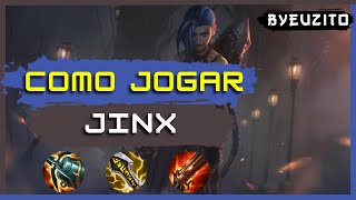 JINX ADC COMO JOGAR DE JINX ATUALIZADO  GAMEPLAY EXPLICATIVA  League of Legends [upl. by Eiknarf]