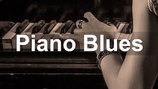 Piano Blues Music  Blues Guitar and Piano Instrumental Ballads to Relax [upl. by Toomay]