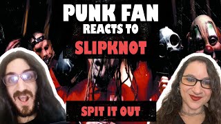 CONVERTING Punk Fan to Slipknot Fan  Spit It Out REACTION [upl. by Treboh]