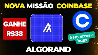 🔥URGENTE NOVA MISSÃO COINBASE Learn About Algorand and Earn Rewards FAÇA SEM ERROS [upl. by Airret]