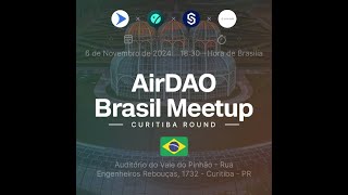 AirDAO Meetup Curitiba  2024 [upl. by Adnawyek375]