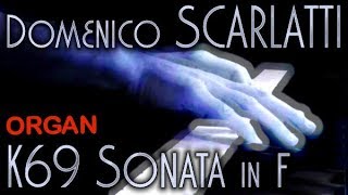 Domenico SCARLATTI Sonata in F minor K69 Organ sound [upl. by Tisman]