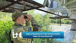 quotJagdquot auf Deserteure in der Ukraine  Schmuggler verlangen 15000 Dollar für die Grenzüberquerung [upl. by Llig]