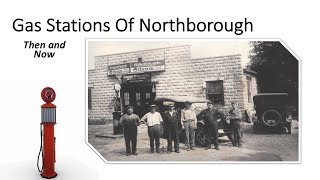 Northborough Historical Society  Northborough Gas Stations Then and Now  May 18 2018 [upl. by Sykes]