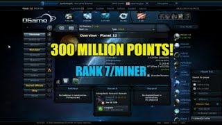 Ogame  Reaching 300 Million Points Account TourOverview Rank 7Miner [upl. by Etnom]