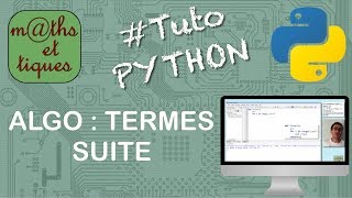 SUITES  Calculer des termes dune suite ALGORITHME  Tutoriel PYTHON [upl. by Aindrea727]