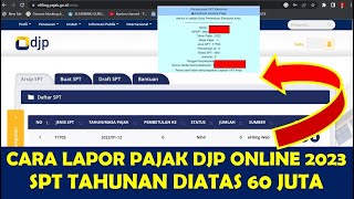 CARA LAPOR PAJAK DJP ONLINE 2023 SPT TAHUNAN PRIBADI DIATAS 60 JUTA  E FILING PAJAK ONLINE 2023 [upl. by Leugar]