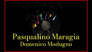 Domenico Modugno  Pasqualino Maragia Lyrics Karaoke [upl. by Aikenat]