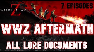 WWZ AFTERMATH  ALL LORE DOCUMENTS [upl. by Hansel]