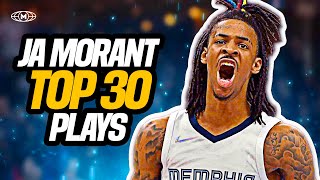 Ja Morants TOP 30 Career Plays 🤯🔥 [upl. by Liz960]