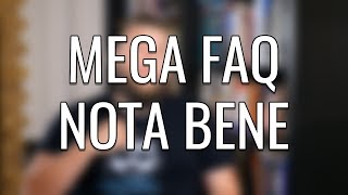 MEGA FAQ NOTA BENE [upl. by Kerwin421]