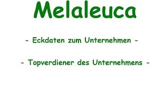 Melaleuca  Überblick zum Unternehmen Melaleuca inkl Topverdiener [upl. by Jourdan]