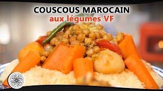 Choumicha  Couscous marocain aux légumes VF [upl. by Moclam717]