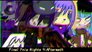 Trying to Survive Fnia Final Nights 4 The Aftermath Fnia Gacha [upl. by Grizelda160]