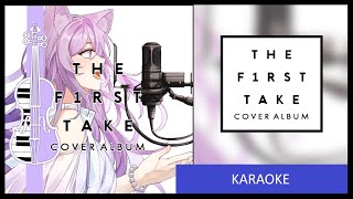 【KARAOKE】THE FIRST TAKE karaoke album ║ with string quartet [upl. by Acinom657]