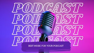 BACKGROUND MUSIC FOR PODCAST INTRO [upl. by Corydon]