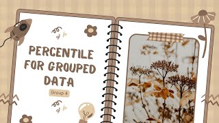 PERCENTILE AND PERCENTILE RANK FOR GROUPED DATA  GROUP 4 [upl. by Ciapha379]