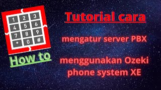 Server PBX menggunakan Ozeki phone system XE [upl. by Mahda]