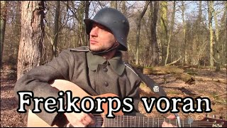 German Solider Sings  Freikorps voran LIVE [upl. by Seligman]