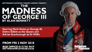 The Madness of George III at Nottingham Playhouse  Trailer [upl. by Anirol800]