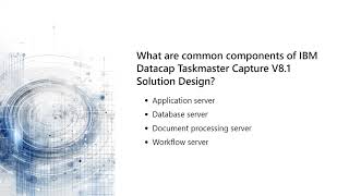 C2070 588 IBM Datacap Taskmaster Capture V8 1 Solution Design Exam [upl. by Dorie993]