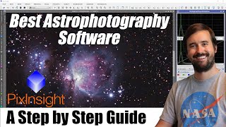 PixInsight Tutorial  How to Use the Best Astrophotography Software  Starring the Orion Nebula [upl. by Ymorej]