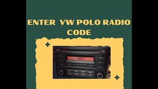 How To Enter VW Polo Radio Code In A Couple Of Steps [upl. by Oika]