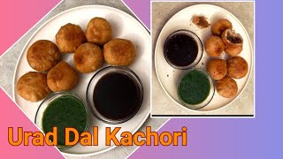 URAD DAL Kl Kachori  Crispy Dal Bhari Urad Dal Kachori  SNACKS RECIPE [upl. by Aicnilav]