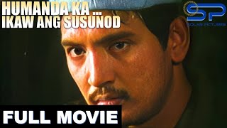 HUMANDA KA  IKAW ANG SUSUNOD  Full Movie  Action w Rudy Fernandez [upl. by Leumhs]