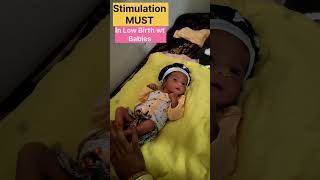 Stimulation in Low Birth weight Babies baby newborn youtubeshorts [upl. by Narhet580]