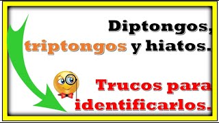 DIPTONGOS TRIPTONGOS HIATO [upl. by Lazarus]