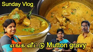 மட்டன் குழம்பு இப்படி செஞ்சு பாருங்க  Mutton gravy tamil  Breakfast recipe  Sunday Vlog Part 1 [upl. by Egidio323]