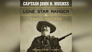 Review Captain John R Hughes Lone Star Ranger Frances B Vick Series Book 7  by Chuck Parsons [upl. by Atinna]