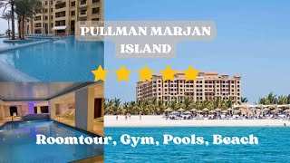 Hotel Tour Pullman Marjan Island 5 Hotel  no talking Marjan Island UAE [upl. by Nayb]