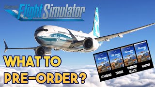 Microsoft Flight Simulator 2024  WHAT PREORDER TO BUY [upl. by Silohcin602]