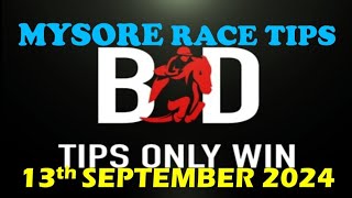 MYSORE RACE TIPS  13092024  HORSE RACING  INDIAN HORSE RACING TIPS  RACE TIPS TIPSONLYWIN [upl. by Adnima]