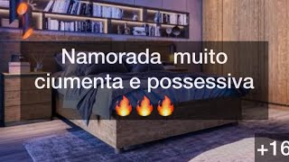 ASMR  16  Namorada possessiva com ciúmes [upl. by Elylrac]