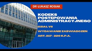 Wydawanie zaświadczeń  postępowanie administracyjne art 217  220 kpa KPA [upl. by Sivam]