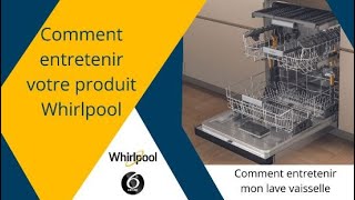 Comment entretenir votre lave vaisselle Whirlpool Maxi Space posable [upl. by Lauryn]