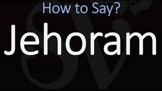 How to Pronounce Jehoram CORRECTLY English amp Hebrew Pronunciation [upl. by Khoury]