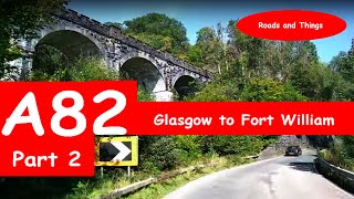 A82 GLASGOW to FORT WILLIAM  Complete Journey in 6 Episodes [upl. by Jacy572]