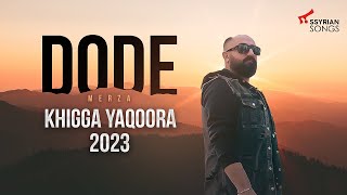 Dode Merza  Khigga Yaqoora 2023 [upl. by Amara]