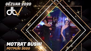 Motrat Bushi  Potpuri 2020 [upl. by Ehctav619]