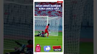 DESAS DESUS BAHRAIN DISANGSI FIFA [upl. by Gerri434]