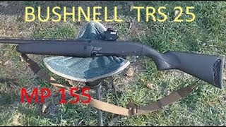 BUSHNELL TRS25 sur Baikal MP155 [upl. by Sabina671]