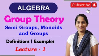 ALGEBRA  Group Theory  Semi Groups  Groupoid  Monoids  Definition of Group  Abellion Group [upl. by Weingartner]