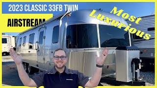 Most Luxurious Airstream Ever  2023 Classic 33FB Twin Travel Trailer [upl. by Souza840]