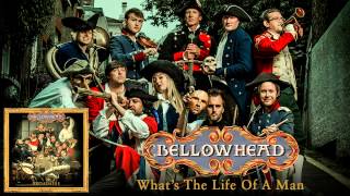 Bellowhead  Whats The Life Of A Man [upl. by Senalda154]